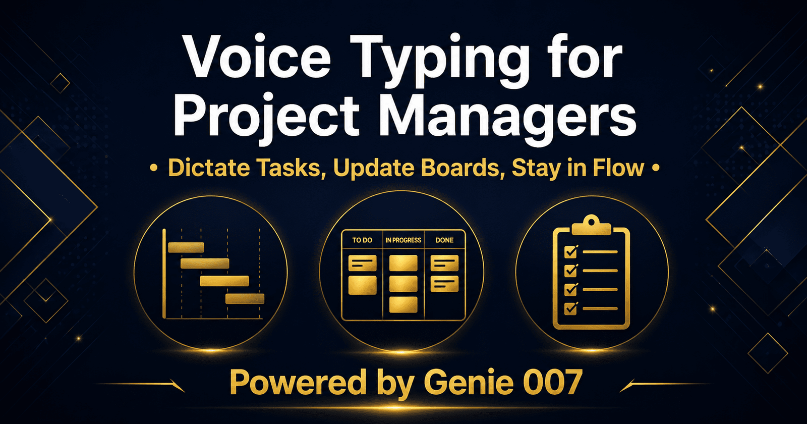 voice typing for project managers Genie 007